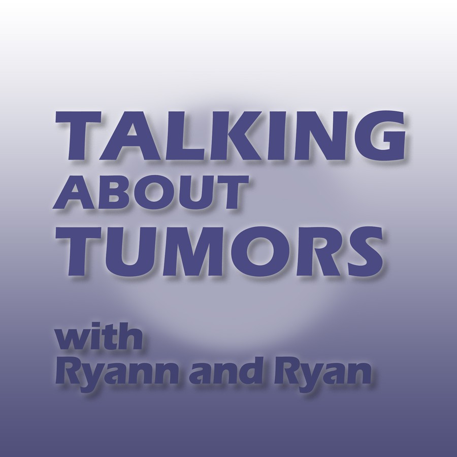 Talking About Tumors with Ryann and Ryan logo